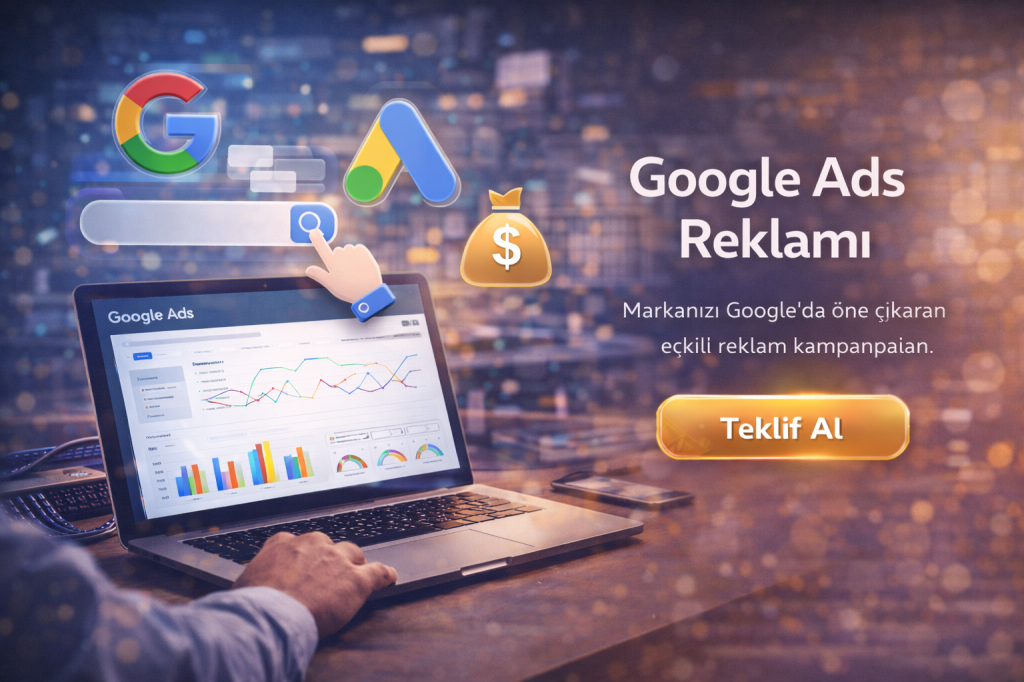 Google Ads Reklamı